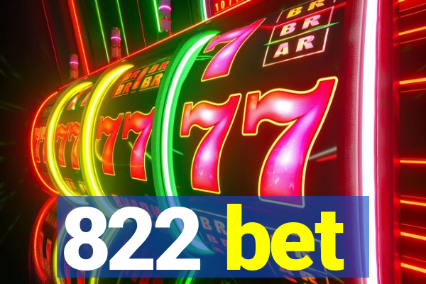 822 bet